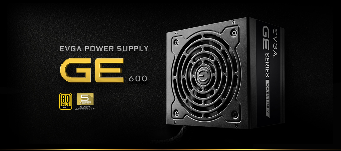 EVGA 600 GE Power Supply