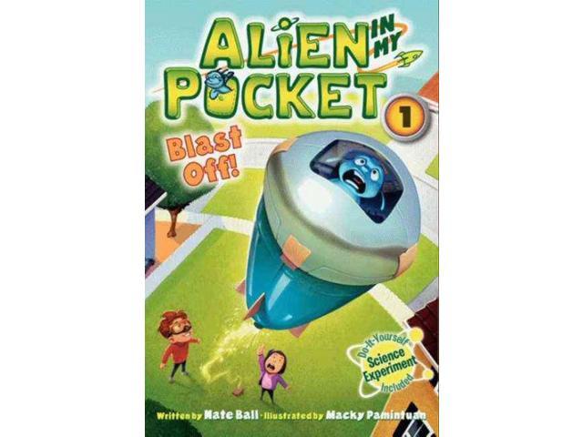 Blast Off! Alien in My Pocket