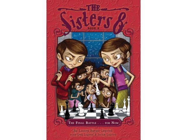 The Final Battlefor Now Sisters Eight