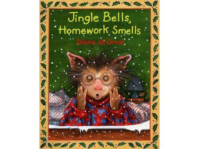 Jingle Bells, Homework Smells Reprint