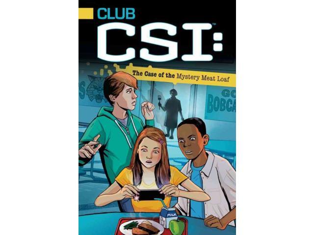 The Case of the Mystery Meat Loaf Club CSI 1