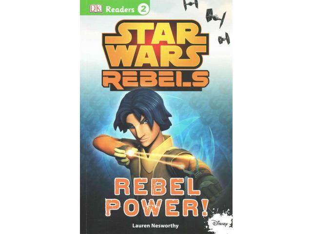 Rebel Power! DK Readers. Star Wars