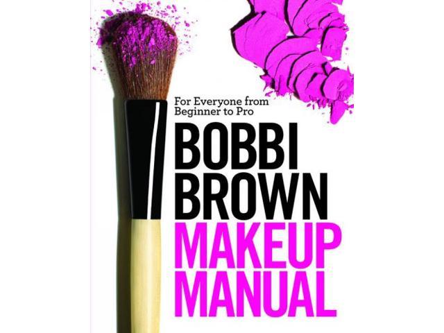 Bobbi Brown Makeup Manual