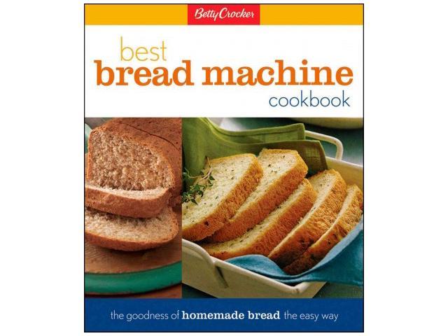 Betty Crocker's Best Bread Machine Cookbook SPI - Newegg.com