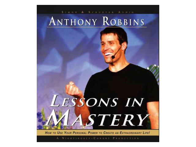 Lessons in mastery tony robbins