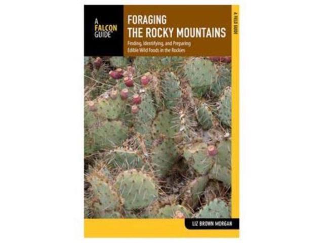 Foraging The Rocky Mountains Finding Identifying And