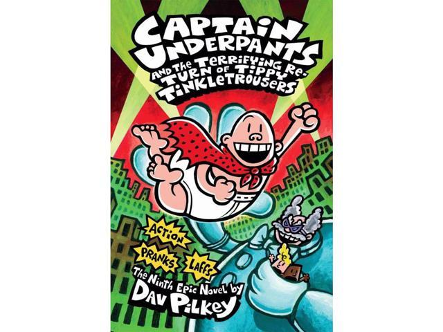 Captain Underpants and the Terrifying Return of Tippy Tinkletrousers ...