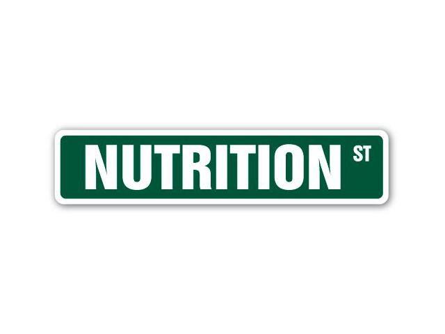 NUTRITION Street Sign healthy eating dietary dietitian good health diet ...