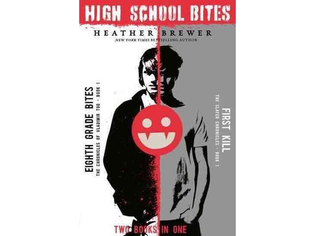 High School Bites: Eighth Grade Bites / First Kill (Chronicles of ...