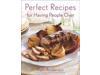 Perfect Recipes For Having People Over