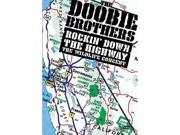 Doobie Brothers Rockin Down The Highway
