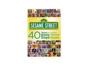 Sesame Street 40 Years of Sunny Days