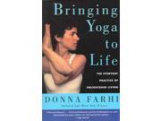 Bringing Yoga To Life Reprint