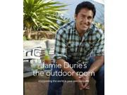 Jamie Durie s the Outdoor Room