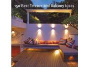 150 Best Terrace and Balcony Ideas 150 Best