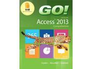 Go! With Microsoft Access 2013 SPI PAP PS