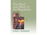 The Mind and Heart of the Negotiator 6
