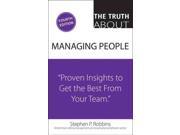 The Truth About Managing People Truth About... 4