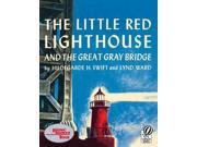 The Little Red Lighthouse and the Great Gray Bridge Reading Rainbow Book Reprint