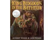 King Bidgood s in the Bathtub Reprint