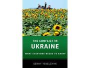 The Conflict in Ukraine What Everyone Needs to Know
