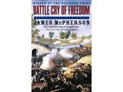 Battle Cry of Freedom Oxford History of the United States