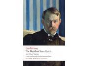 The Death of Ivan Ilyich and Other Stories Oxford World s Classics Reprint