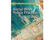 Social Work Policy Practice Connecting Core Competencies
