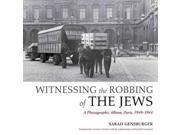 Witnessing the Robbing of the Jews
