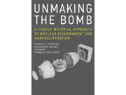 Unmaking the Bomb Reprint