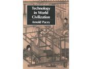 Technology in World Civilization Reprint