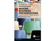 Making Business Presentations Financial Times Guides