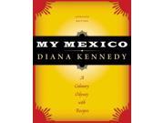 My Mexico The William and Bettye Nowlin Series in Art History and Culture of the Western Hemisphere Updated