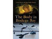 The Body in Bodega Bay Nora Barnes and Toby Sandler Mystery