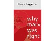 Why Marx Was Right Reprint