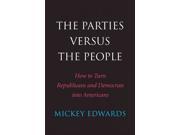 The Parties Versus the People Reprint