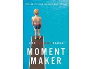 Moment Maker