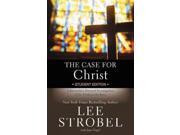 The Case for Christ Case for ... Series for Students Student