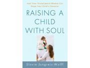 Raising a Child with Soul Original