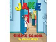 Jake Starts School 1