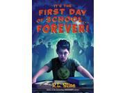 It s the First Day of School Forever! 1