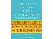 Bartlett s Familiar Black Quotations