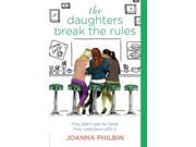The Daughters Break the Rules Daughters Reprint