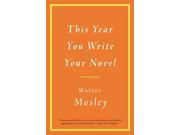 This Year You Write Your Novel Reprint