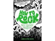 How to Rock Best Friends and Frenemies How to Rock Reprint