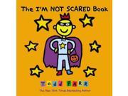 The I m Not Scared Book