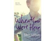 When You Were Here Reprint