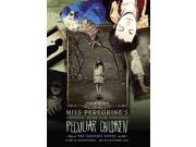 Miss Peregrine s Home for Peculiar Children Miss Peregrine s Home for Peculiar Children Reprint