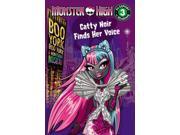 Catty Noir Finds Her Voice Monster High Passport to Reading Level 3