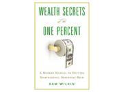 Wealth Secrets of the One Percent